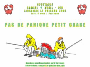 "Pas de panique Petit Crabe" (un spectacle dès 6 mois) @ Librairie Le Poisson Lune
