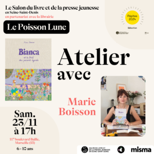 Atelier et dédicace avec Marie Boisson (6-10 ans / gratuit sur inscription)